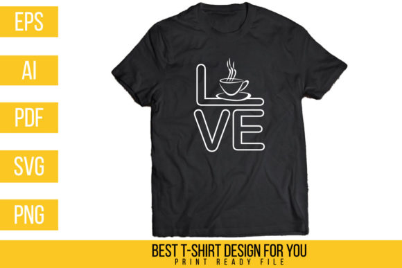 Download Funny Love Coffee Tshirt Design - Design Collection